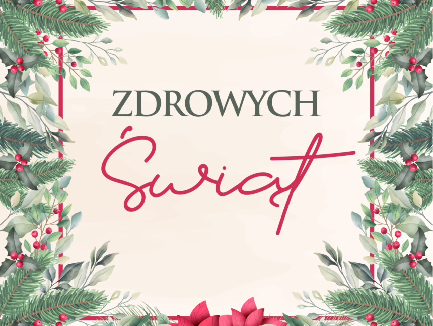 Zdrowych Świąt