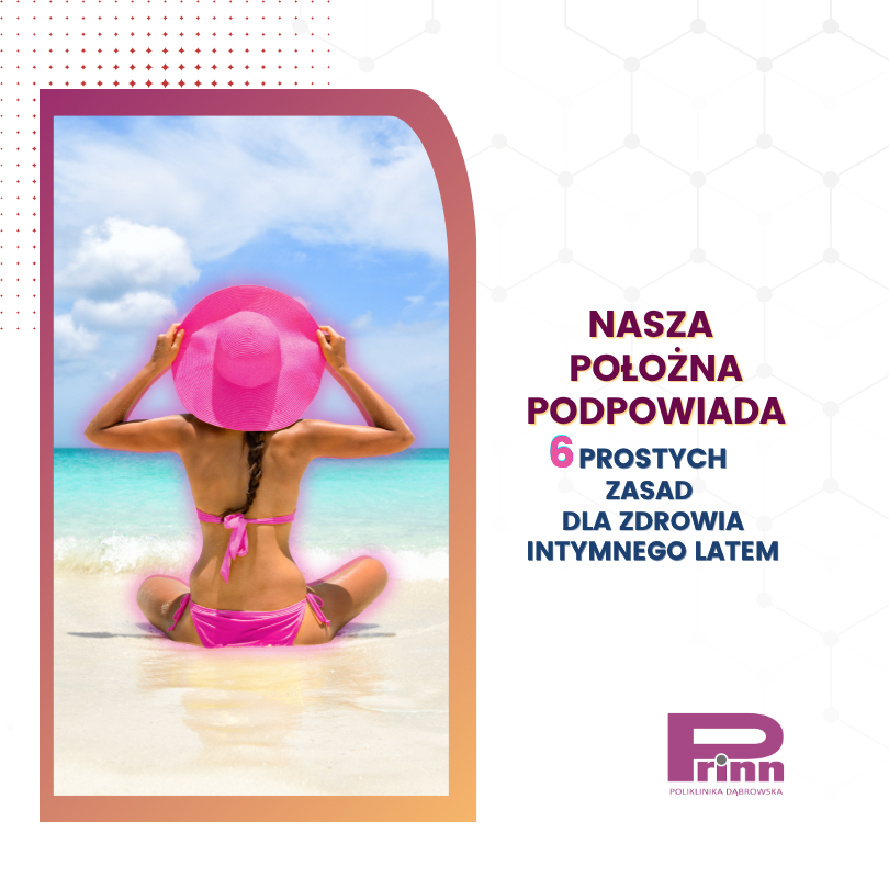 jak zadbać o zdrowie intymne latem? 6 prostych zasad od położnej