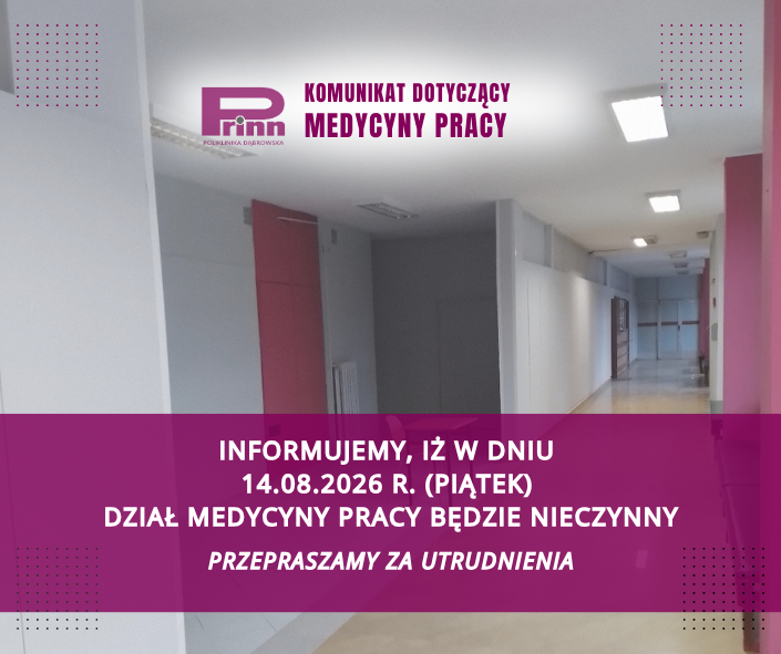 Komunikat! Dział Medycyny Pracy nieczynny w dniu 14.08.2026 r.